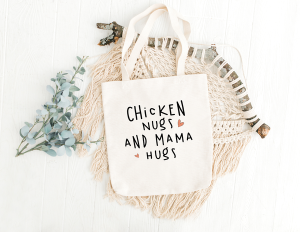 Tote Bag - Chicken Nugs and Mama Hugs