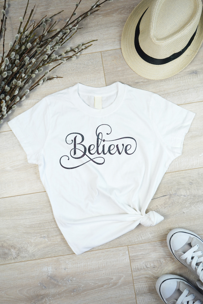 Believe T-Shirt Transfer